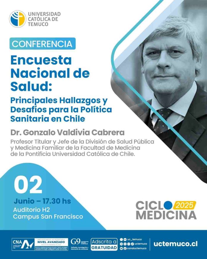 La Encuesta Nacional de Salud será el eje en charla abierta dictada por el referente nacional Dr. Gonzalo Valdivia en la UCT La Encuesta Nacional de Salud será el eje en charla abierta dictada por el referente nacional Dr. Gonzalo Valdivia en la UCT
