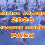 Ranking Colegios 2026 PAES: Los 50 mejores promedios
